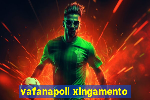 vafanapoli xingamento